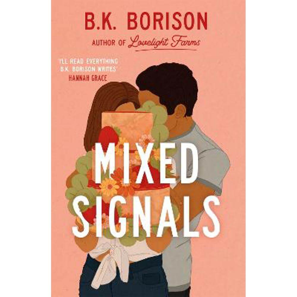 Mixed Signals: The Unmissable Sweet and Spicy Small-town Romance! (Paperback) - B.K. Borison